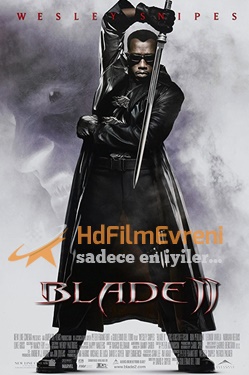 Blade 2 – Bıçağın İki Yüzü 2 2002