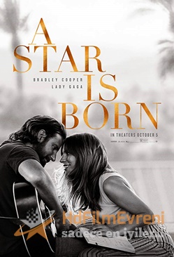 A Star Is Born 2018 – Bir Yıldız Doğuyor