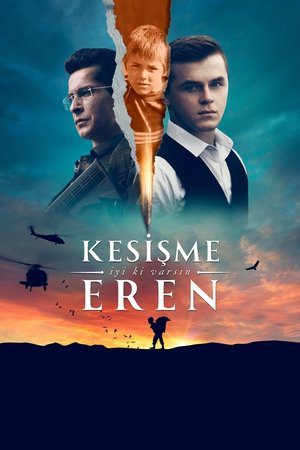 Kesişme İyi ki Varsın Eren 2022